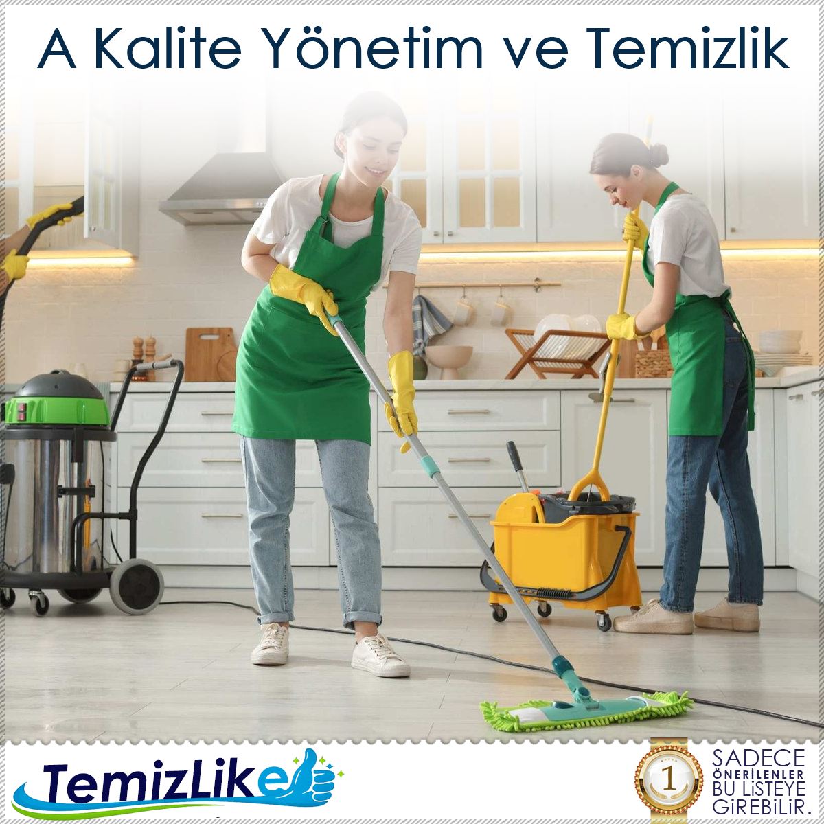 A Kalite Yönetim ve Temizlik