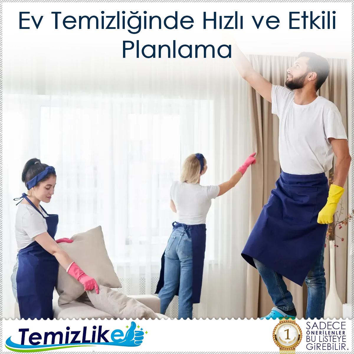 Ev Temizliğinde Hızlı ve Etkili Planlama