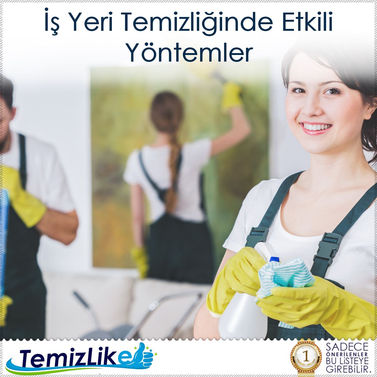İş Yeri Temizliğinde Etkili Yöntemler